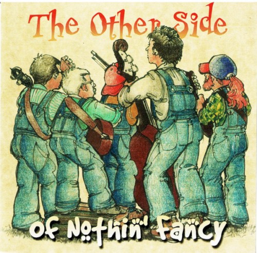 The Other Side of Nothin' Fancy