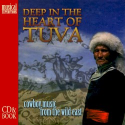 Deep in the Heart of Tuva