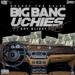Big Banc Uchies (remix)