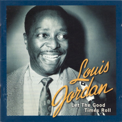 Let the Good Times Roll: The Anthology (1938-1953)