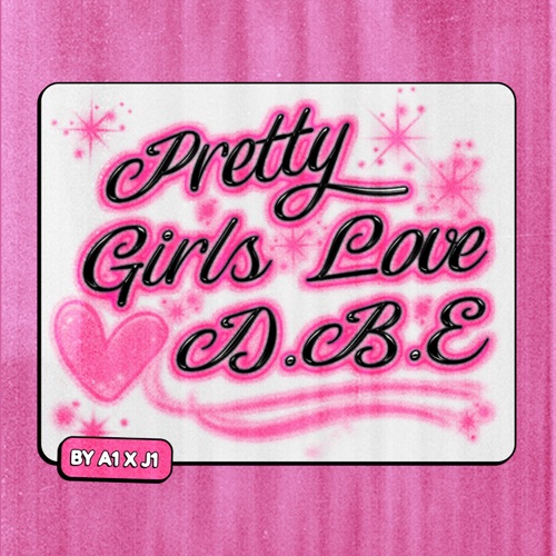 Pretty Girls Love DBE