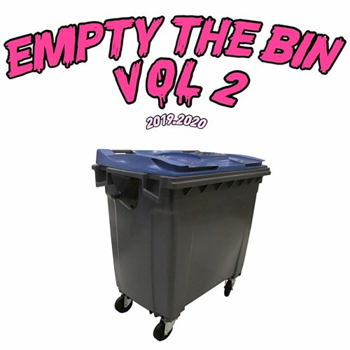 EMPTY THE BIN, VOL.2
