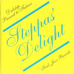 Steppas' Delight: Dubstep Present to Future