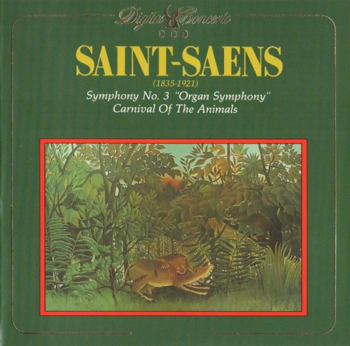Symphony No. 3 "Organ Symphony" / Carnival of the Animals