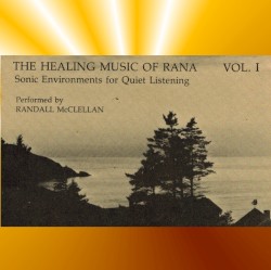 The Healing Music of Rana - Vol. I