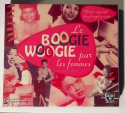 Le boogie woogie par les femmes / Women Sing and Play Boogie Woogie