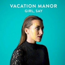Girl, Say