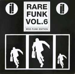 Rare Funk Vol. 6 - Mod Funk Edition