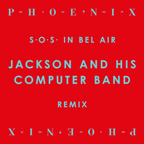 S.O.S. In Bel Air (Jackson And His Computer Band Remix)