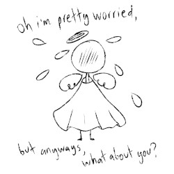 oh i'm pretty worried