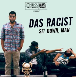 Sit Down, Man