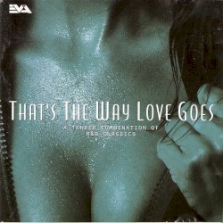That's The Way Love Goes- Volume 01
