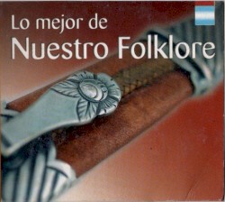Lo mejor de nuestro folklore