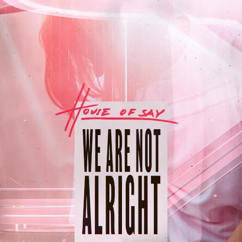We Are Not Alright
