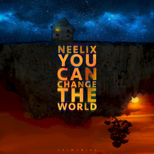 You Can Change the World