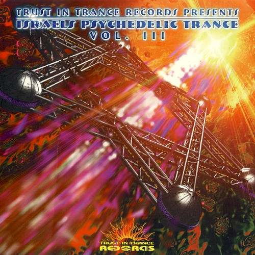 Israel's Psychedelic Trance, Volume 3