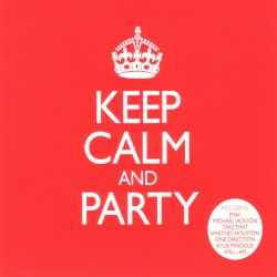 Keep Calm and Party