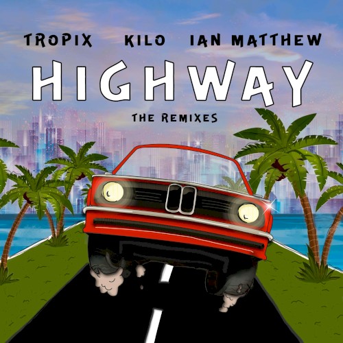 Highway (The Remixes)