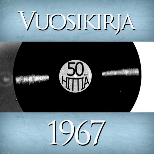 Vuosikirja 1967: 50 hittiä