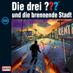 Die drei ??? 166: und die brennende Stadt