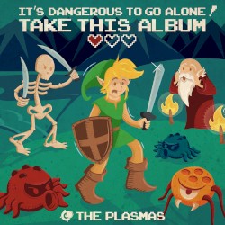It's Dangerous to Go Alone! Take This Album