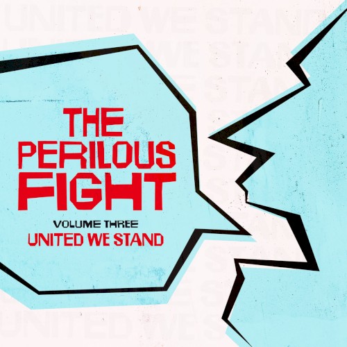 The Perilous Fight - Vol. 3: United We Stand