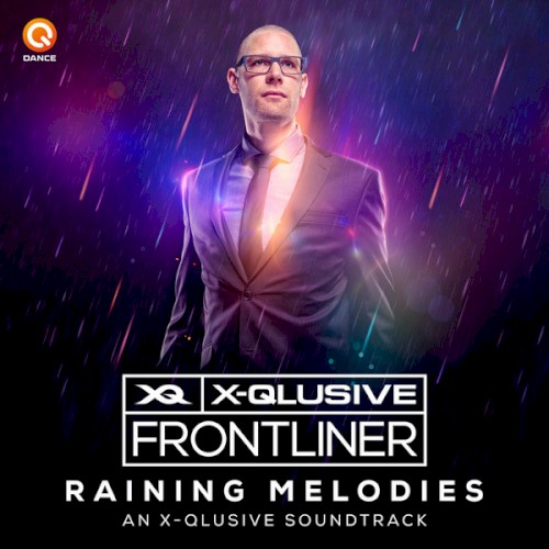 Raining Melodies (An X-Qlusive Soundtrack)
