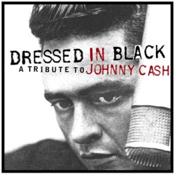 Dressed in Black: A Tribute to Johnny Cash
