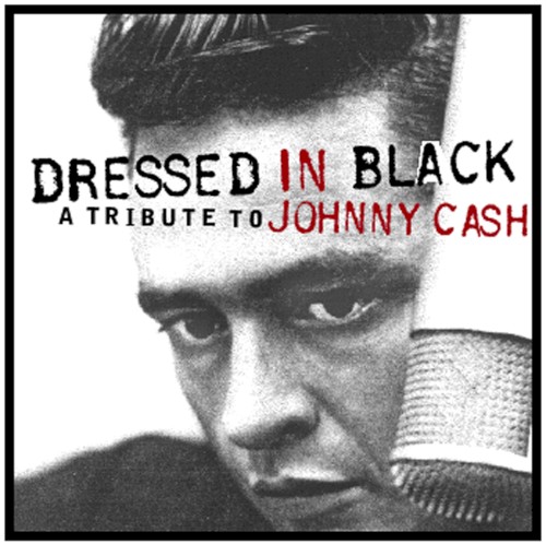 Dressed in Black: A Tribute to Johnny Cash