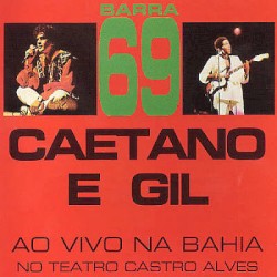 Barra 69: Caetano e Gil ao vivo na Bahia