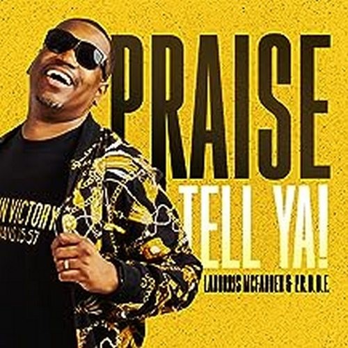 Praise Tell Ya