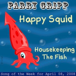 Happy Squid / Housekeeping the Fish