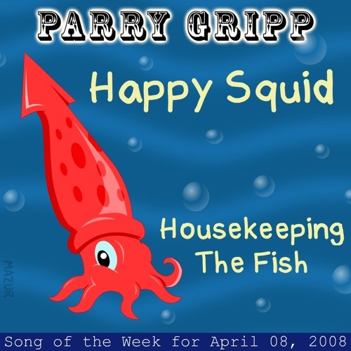 Happy Squid / Housekeeping the Fish