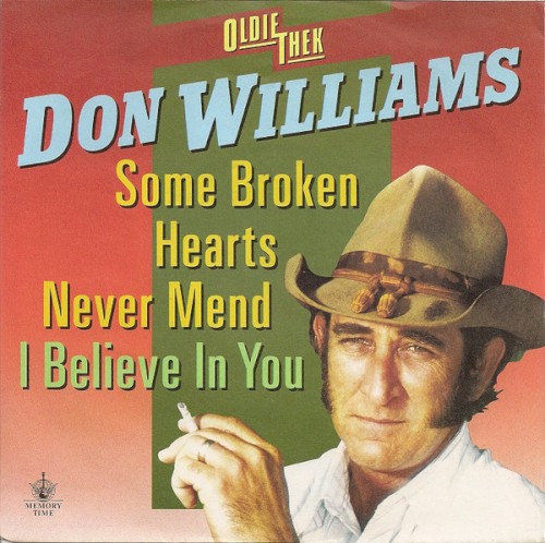 Some Broken Hearts Never Mend / I Believe in You