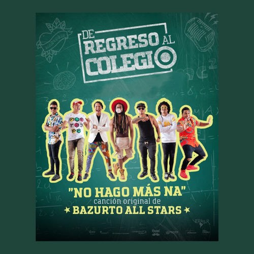 No hago más na' (De regreso al colegio)