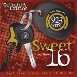 WTTS 92.3 Collector's Edition, Volume Sweet 16