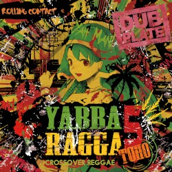 Yabba Ragga Toho 5