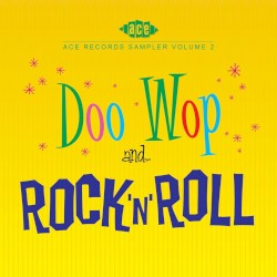 Ace Records Sampler, Volume 2: Doo Wop and Rock ’n’ Roll