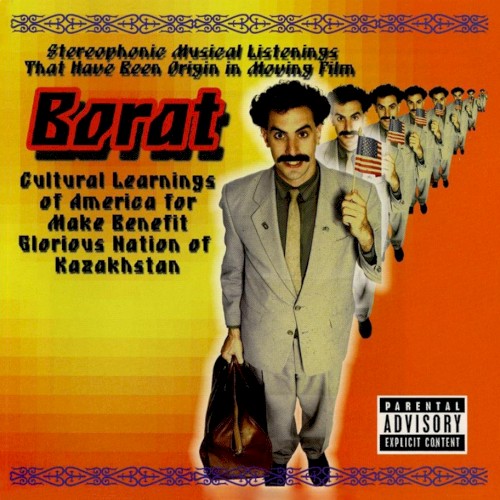 Stereophonic Musical Listenings That Have Been Origin in Moving Film: Borat: Cultural Learnings of America for Make Benefit Glorious Nation of Kazakhstan