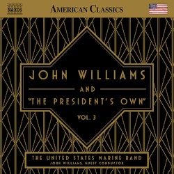 John Williams and "The President's Own": Vol. 3
