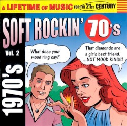 Soft Rockin' 70s Vol. 2
