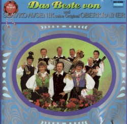 Das Beste von Slavko Avsenik und seine Original Oberkrainer