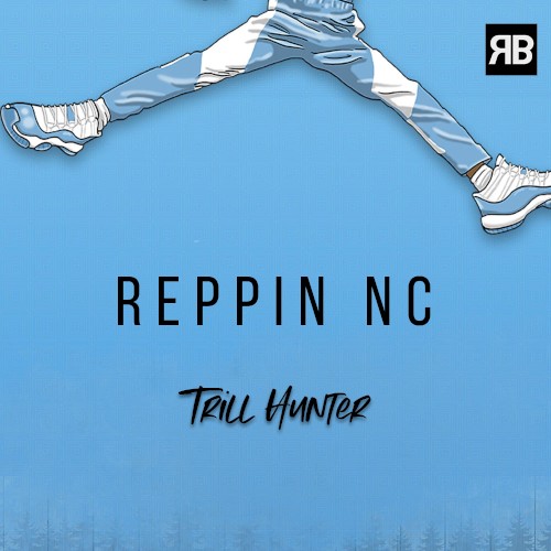 Reppin NC ft. Trill Hunter