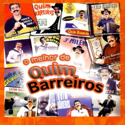 O Melhor De Quim Barreiros