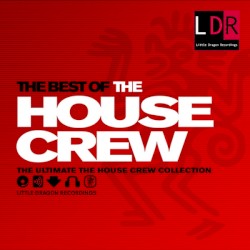 The Best of the House Crew