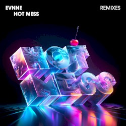 HOT MESS (Remixes)