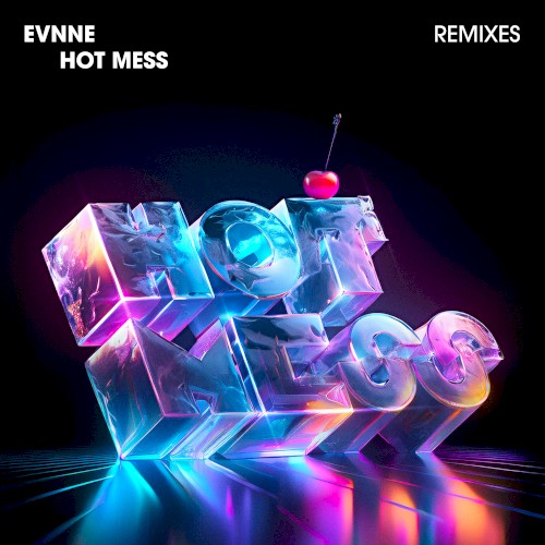 HOT MESS (Remixes)