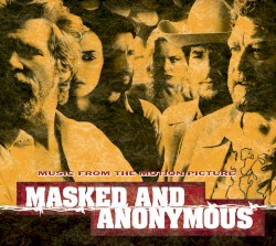 Masked and Anonymous