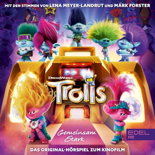 Trolls: Gemeinsam stark (Das Original‐Hörspiel zum Kinofilm)