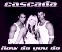 How Do You Do